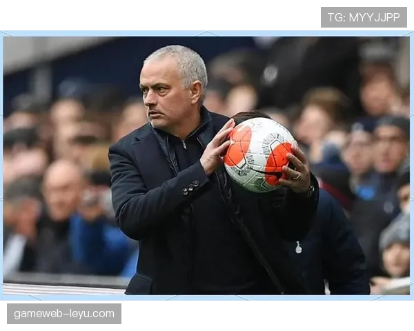 穆里尼奥展现卓越重建能力，球队状态回暖引关注