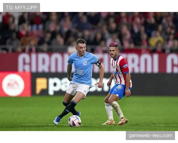 塞尔塔稳步提升实力，积极冲击新赛季目标